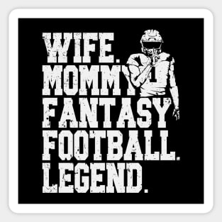 Fantasy Football Wife Mommy Legend Sticker